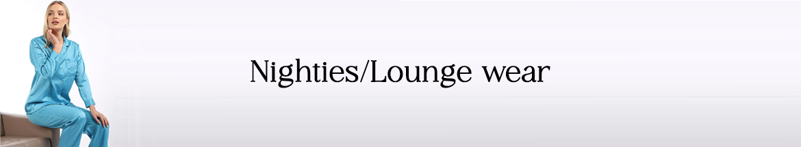 Loungewear / Nightsuits