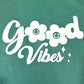 Dark Green Good Vibes Hoodie For Her
